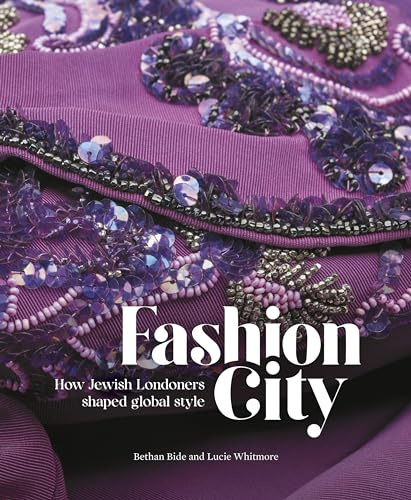 Fashion City: How Jewish Londoners shaped global style