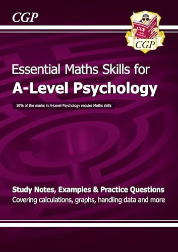 A-Level Psychology: Essential Maths Skills: for the 2026 and 2027 exams (CGP A-Level Psychology)