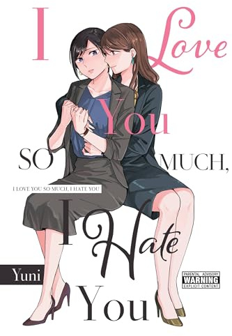 I Love You So Much, I Hate You