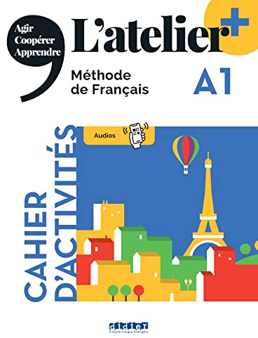 L'atelier + A1 - Cahier + didierfle.app: Cahier d'activites A1 + didierfle.app
