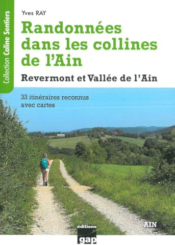 RANDONNÉES DANS LES COLLINES DE L'AIN: Revermont et Vallée de l'Ain