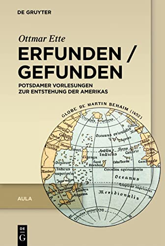 Erfunden / Gefunden: Potsdamer Vorlesungen zur Entstehung der Amerikas (Aula)
