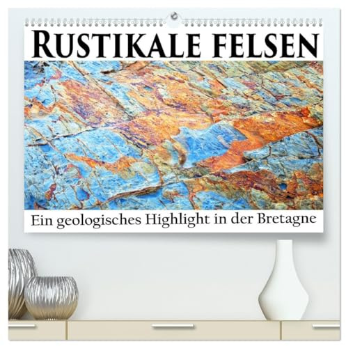 Rustikale Felsen (hochwertiger Premium Wandkalender 2026 DIN A2 quer), Kunstdruck in Hochglanz: Die Halbinsel Crozon in der Bretagne ist ein geologisches Eldorado (CALVENDO Orte)