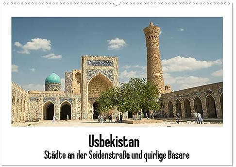 Usbekistan (Wandkalender 2026 DIN A2 quer), CALVENDO Monatskalender: Usbekistan Städte an der Seidenstraße und quirlige Basare (CALVENDO Orte)