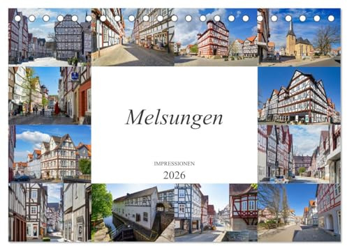 Melsungen Impressionen (Tischkalender 2026 DIN A5 quer), CALVENDO Monatskalender: Entdecken Sie die mittelalterliche Fachwerkstadt Melsungen (CALVENDO Orte)