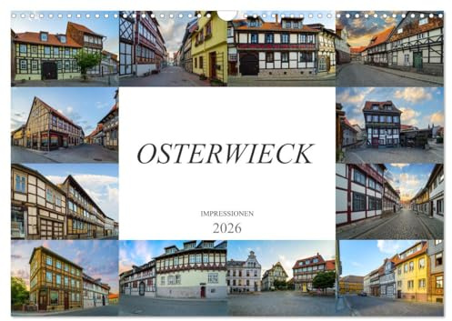 Osterwieck Impressionen (Wandkalender 2026 DIN A3 quer), CALVENDO Monatskalender: Zu Besuch in der Fachwerkstadt Osterwieck (CALVENDO Orte)
