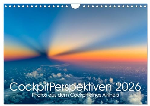 CockpitPerspektiven 2026 (Wandkalender 2026 DIN A4 quer), CALVENDO Monatskalender: Atemberaubende und einzigartige Momente, Bilder und Perspektiven aus dem Cockpit eines Airliners (CALVENDO Orte)