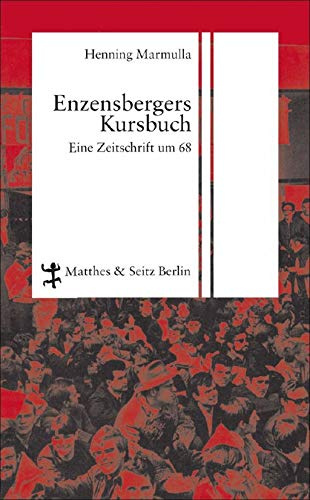 Enzensbergers Kursbuch: Eine Zeitschrift um 68