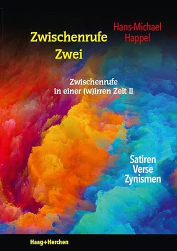 Zwischenrufe Zwei: Satiren, Verse, Zynismen
