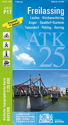 ATK25-P17 Freilassing (Amtliche Topographische Karte 1:25000): Laufen, Kirchanschöring, Anger, Saaldorf-Surheim, Teisendorf, Petting, Ainring, ... Amtliche Topographische Karte 1:25000 Bayern)