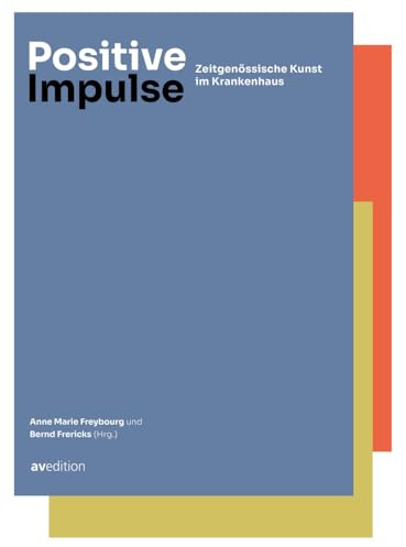 Positive Impulse: Zeitgenössische Kunst im Krankenhaus