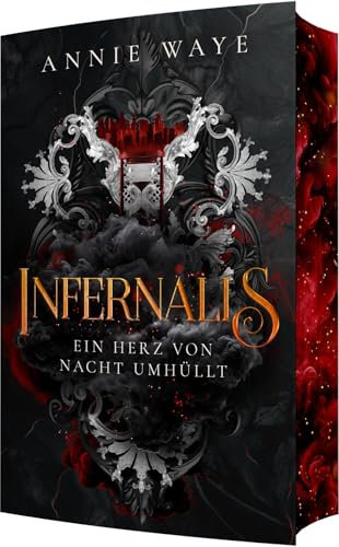 INFERNALIS: Ein Herz von Nacht umhüllt: packende Dämonen-Romantasy mit Farbschnitt in limitierter Auflage (Infernalis-Dilogie: Urban Romantasy mit Dämonen)
