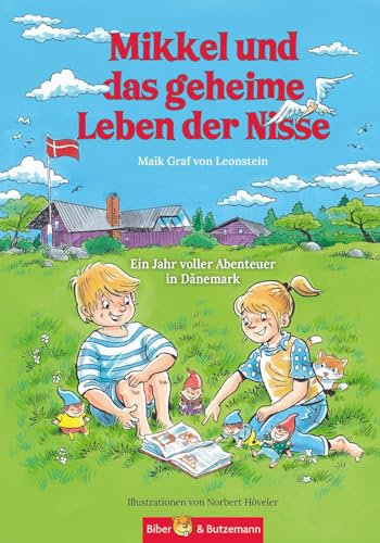 Mikkel und das geheime Leben der Nisse - Ein Jahr voller Abenteuer in Dänemark: Märchenhaftes Ferienabenteuer und Dänemark Reiseführer für Kinder