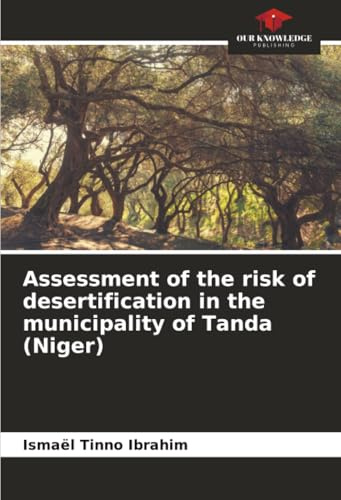 Assessment of the risk of desertification in the municipality of Tanda (Niger)
