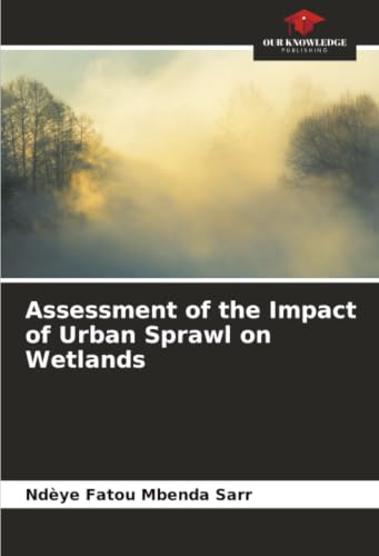 Assessment of the Impact of Urban Sprawl on Wetlands: DE
