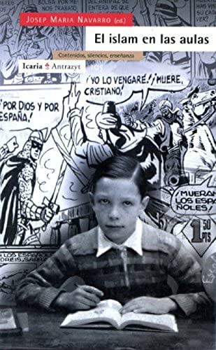 El islam en las aulas : contenidos, silencios, enseñanza (Antrazyt, Band 105)