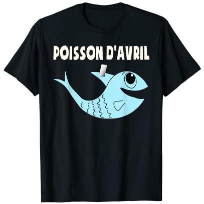 April Fish Drôle de blague 1er avril T-Shirt