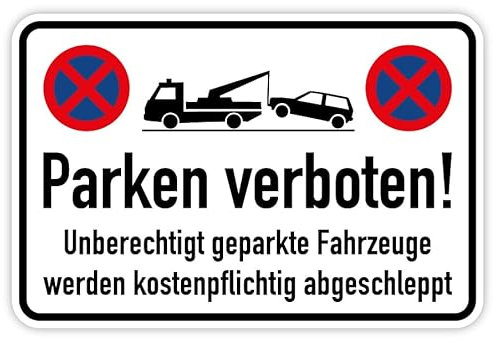 Aufkleber „Parken verboten! Unberechtigt geparkte Fahrzeuge werden kostenpflichtig abgeschleppt“ Parkverbot Hinweis Folie Größen wählbar | Made in Germany, Größe: 30x20cm