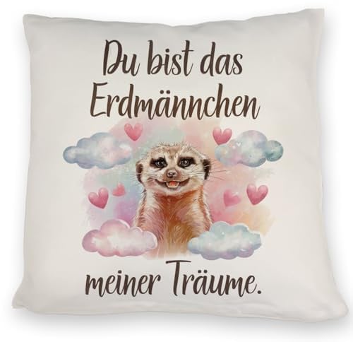 Erdmännchen meiner Träume Kissen Lustiges DekoKissen für Tierliebhaber