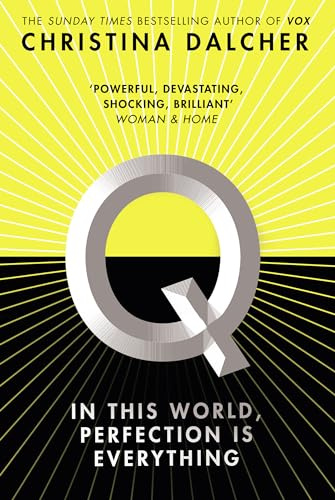 Q: The most explosive thriller of 2021 from the bestselling author of VOX