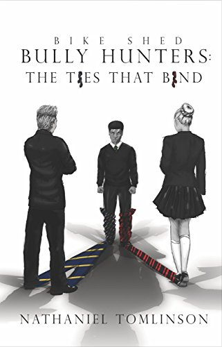Bike Shed Bully Hunters:: The Ties That Bind: 3