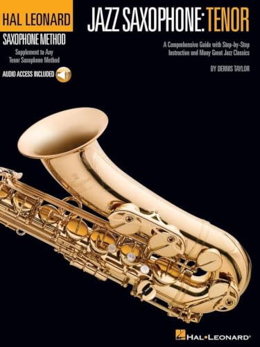 Jazz Saxophone: Tenor(Hal Leonard Tenor Saxophone Method): Hal Leonard Saxophone Method