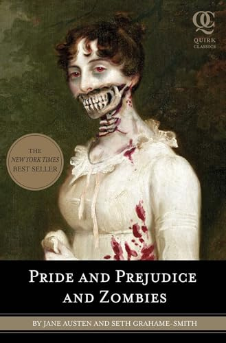 Pride and Prejudice and Zombies: the classic regency romance, now with ultraviolent zombie mayhem: 2