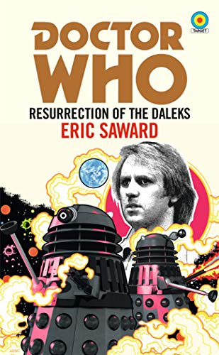 Doctor Who: Resurrection of the Daleks (Target Collection): 5 (Doctor Who Target Novels – Classic Era, 5)