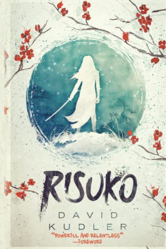 Risuko: A Kunoichi Tale (Seasons of the Sword, Band 1)