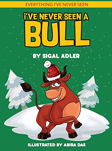 I've Never Seen A Bull: Children's books To Help Kids Sleep with a Smile: 03