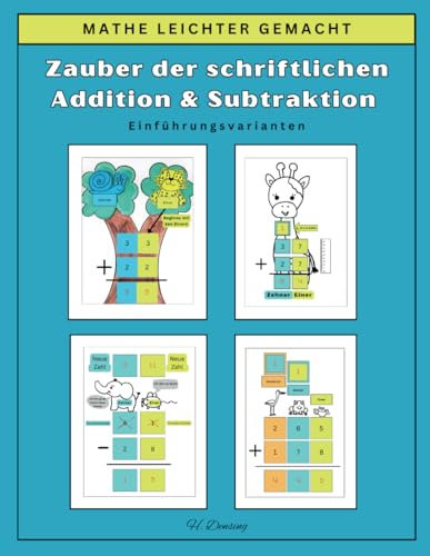 MATHE LEICHTER GEMACHT: Zauber der schriftlichen Addition und Subtraktion (Making Math Easy, Band 3)