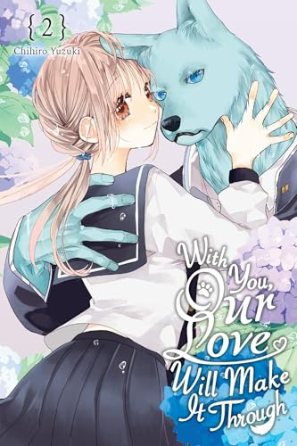 With You, Our Love Will Make It Through, Vol. 2: Volume 2