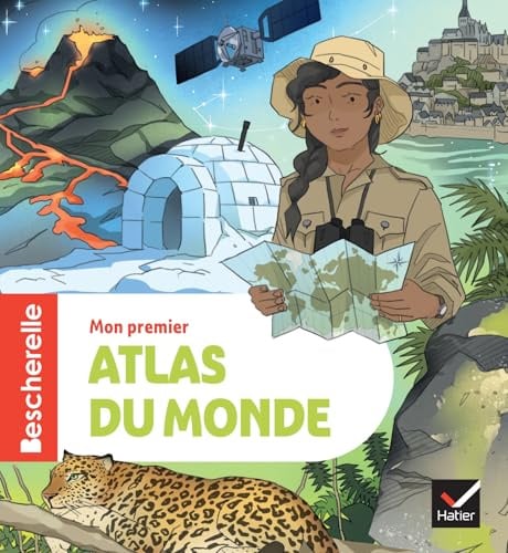 Bescherelle - Mon premier atlas du monde - nouvelle édition: L'ouvrage de référence en géographie pour les élèves de CE2/CM1/CM2