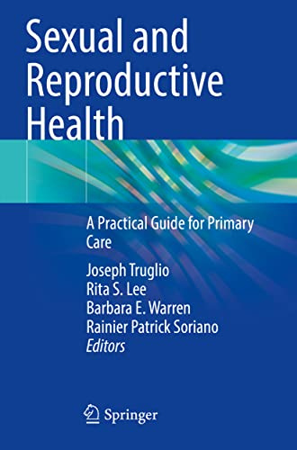 Sexual and Reproductive Health: A Practical Guide for Primary Care