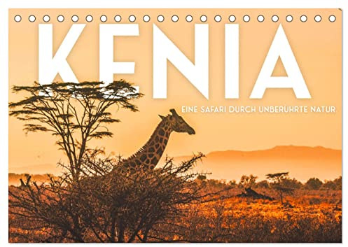Kenia - Eine Safari durch unberührte Natur. (Tischkalender 2026 DIN A5 quer), CALVENDO Monatskalender: 12 hevorragende Aufnahmen aus Kenia. (CALVENDO Orte)