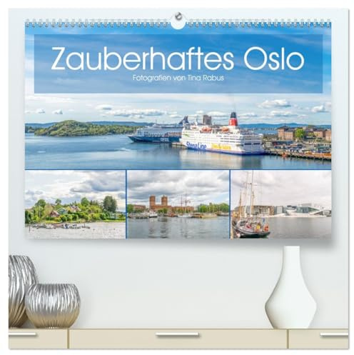 Zauberhaftes Oslo (hochwertiger Premium Wandkalender 2026 DIN A2 quer), Kunstdruck in Hochglanz: Eine Städtereise in das norwegische Oslo (CALVENDO Orte)