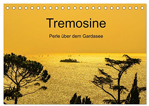 Tremosine - Perle über dem Gardasee (Tischkalender 2026 DIN A5 quer), CALVENDO Monatskalender: Hochebene und Naturpark Alto Garda Brescione - ein ... Brasatal und Nationalpark (CALVENDO Natur)