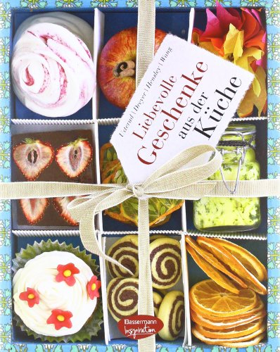Liebevolle Geschenke aus der Küche