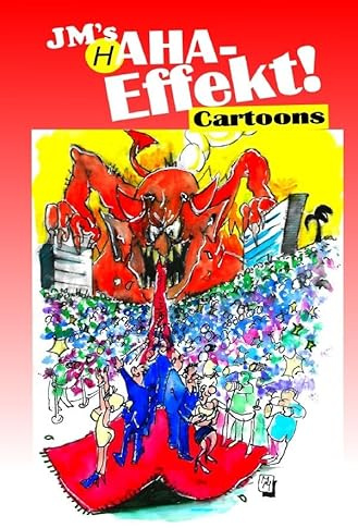 JM-Cartoons / JM's HAHA-EFFEKT!: Der 10. Cartoonband von JM