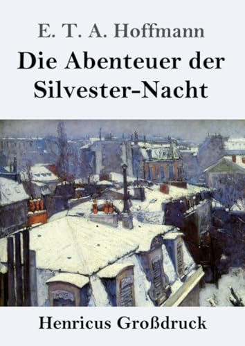 Die Abenteuer der Silvester-Nacht (Großdruck)