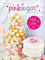 Pink Sugar by Kessy: 65 süße Versuchungen