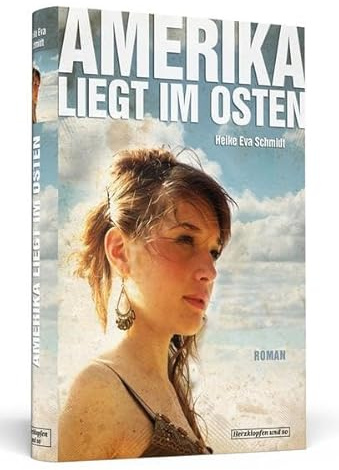Amerika liegt im Osten: Roman