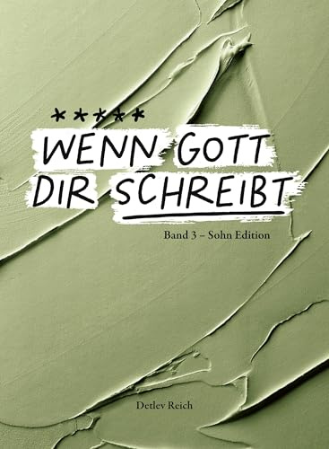 Wenn Gott dir schreibt: Band 3 – Sohn Edition