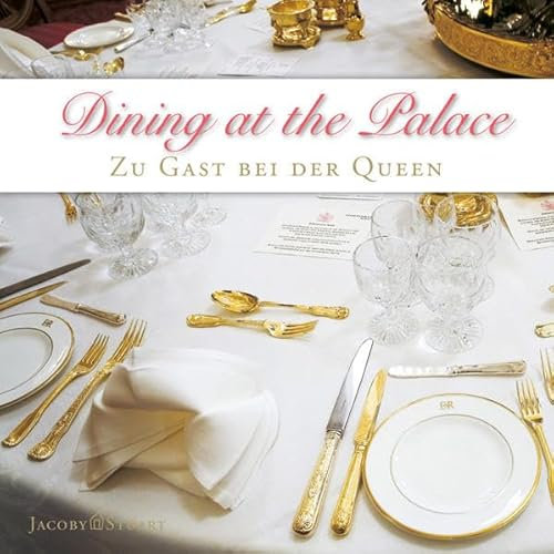 Dining at the Palace: Zu Gast bei der Queen