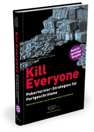 Kill Everyone: Pokerturnier-Strategien für Fortgeschrittene