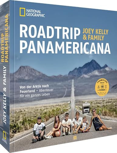 Roadtrip PANAMERICANA: Von Alaska nach Feuerland - Abenteuer für ein ganzes Leben