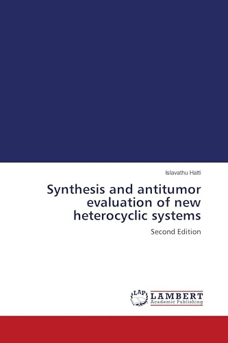 Synthesis and antitumor evaluation of new heterocyclic systems: Second Edition