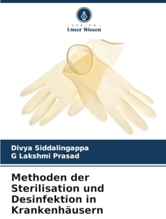 Methoden der Sterilisation und Desinfektion in Krankenhäusern