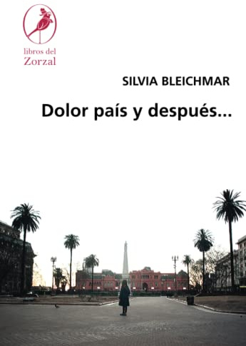 Dolor país y después…