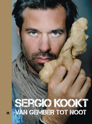 Van gember tot noot (Sergio kookt (2))